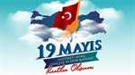 Resim 19 Mayıs Atatürk'ü Anma, Gençlik ve Spor Bayramımız Kutlu Olsun